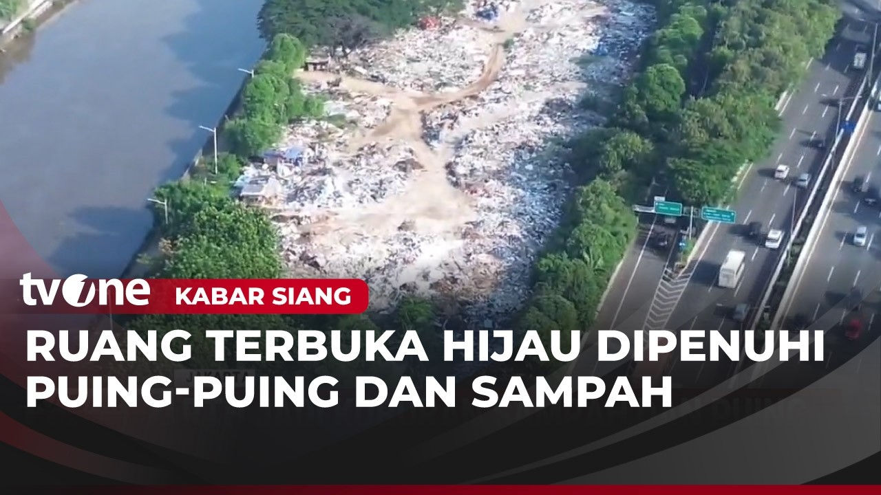 RTH di Penjaringan Jadi Kuburan Sampah dan Puing | Kabar Siang
