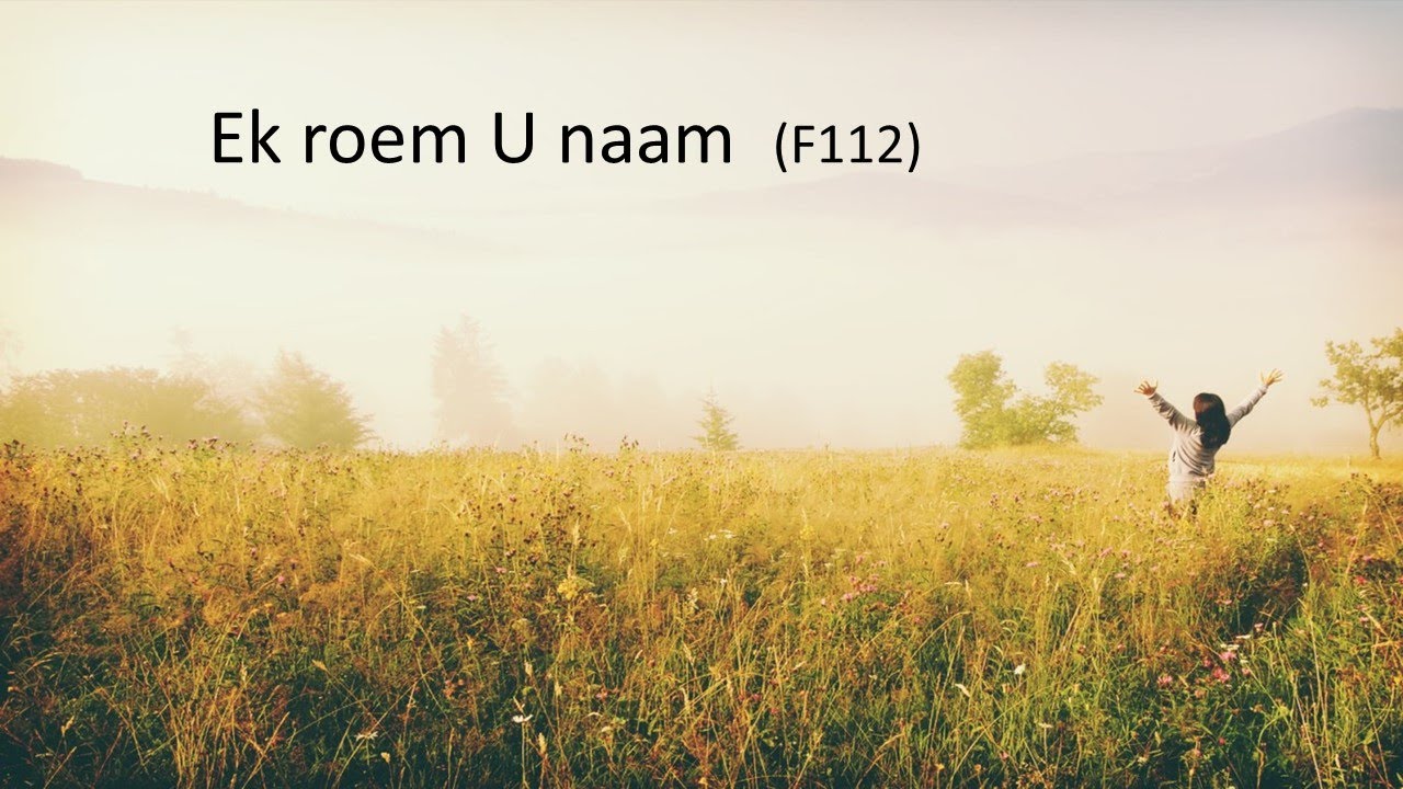 Ek Roem U Naam (FLAM 112)(NG Universiteitsoord)