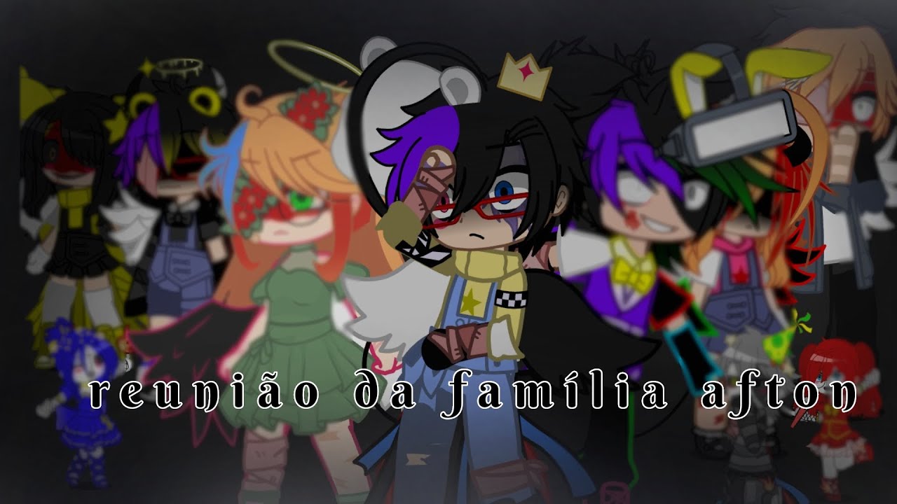 𝐑𝐞𝐮𝐧𝐢𝐚̃𝐨 𝐝𝐚 𝐟𝐚𝐦𝐢́𝐥𝐢𝐚 𝐚𝐟𝐭𝐨𝐧 ||fnaf x gacha||fnaf||aftomfamily||família afton|||curta-metragem||