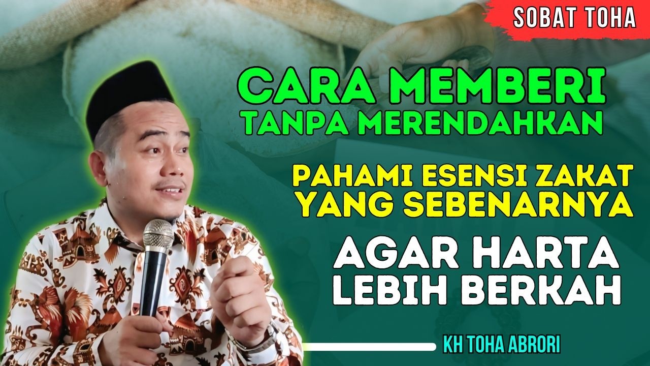Rahasia Zakat yang Mengundang Keberkahan! Jangan Sampai Salah Niat & Salah Cara! KH Toha Abrori