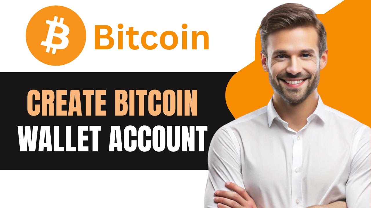 How to Create Bitcoin Wallet Account