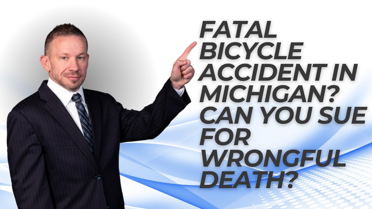 Fatal Bicycle Accident in Michigan? Can You Sue for Wrongful Death?
