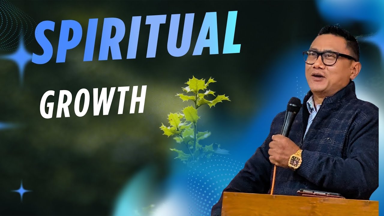 Spiritual Growth (Nagamese) | Pastor Orenthung Tungoe
