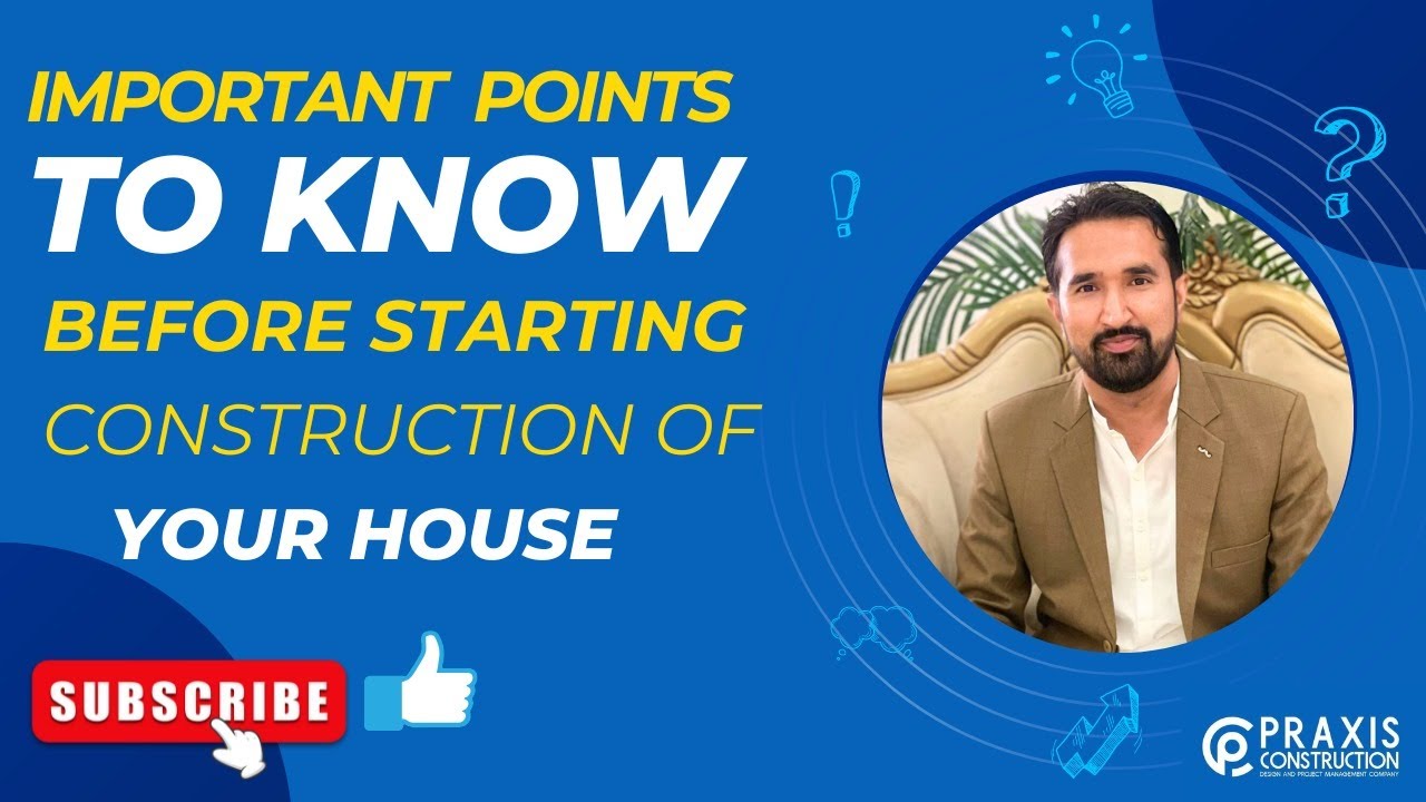 5 Important point to know before starting construction of your house #11