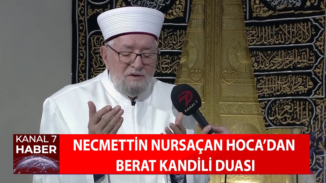 Necmettin Nursaçan Hoca'dan Berat Kandili Duası