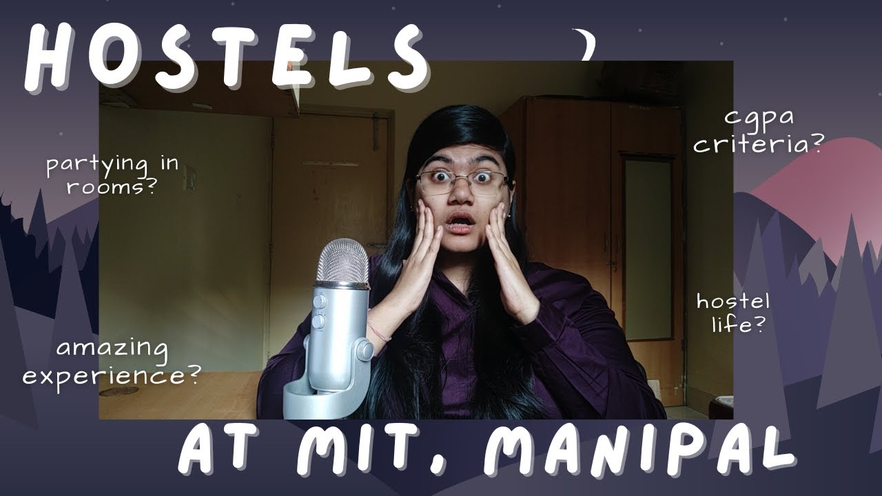 Hostels At MIT, Manipal | EVERYTHING You NEED To Know
