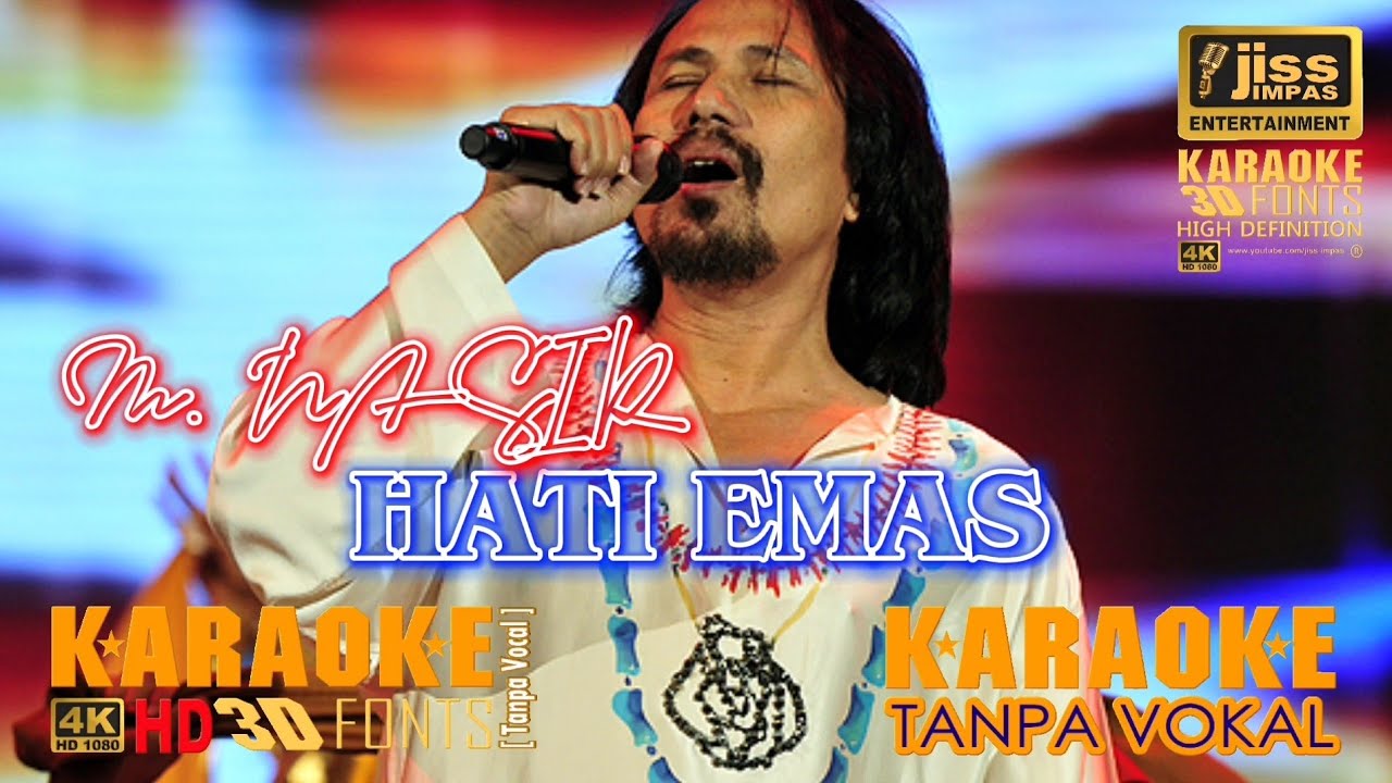 HATI EMAS - M. Nasir - KARAOKE HD - Tanpa Vocal