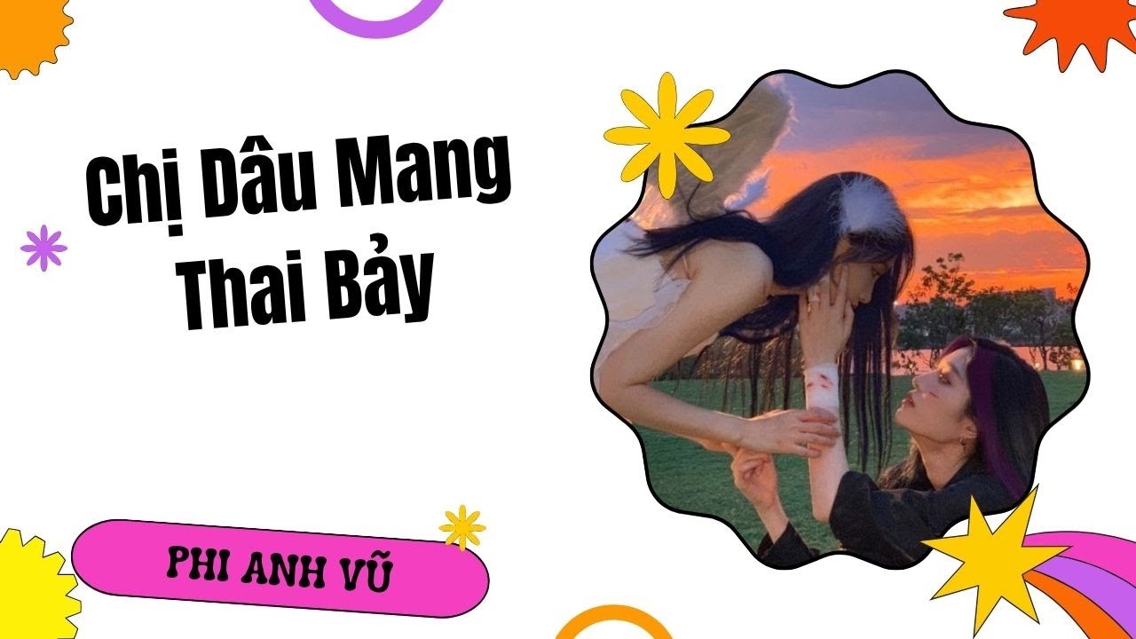 [Truyện Audio] Chị Dâu Mang Thai Bảy | Phi Anh Vũ