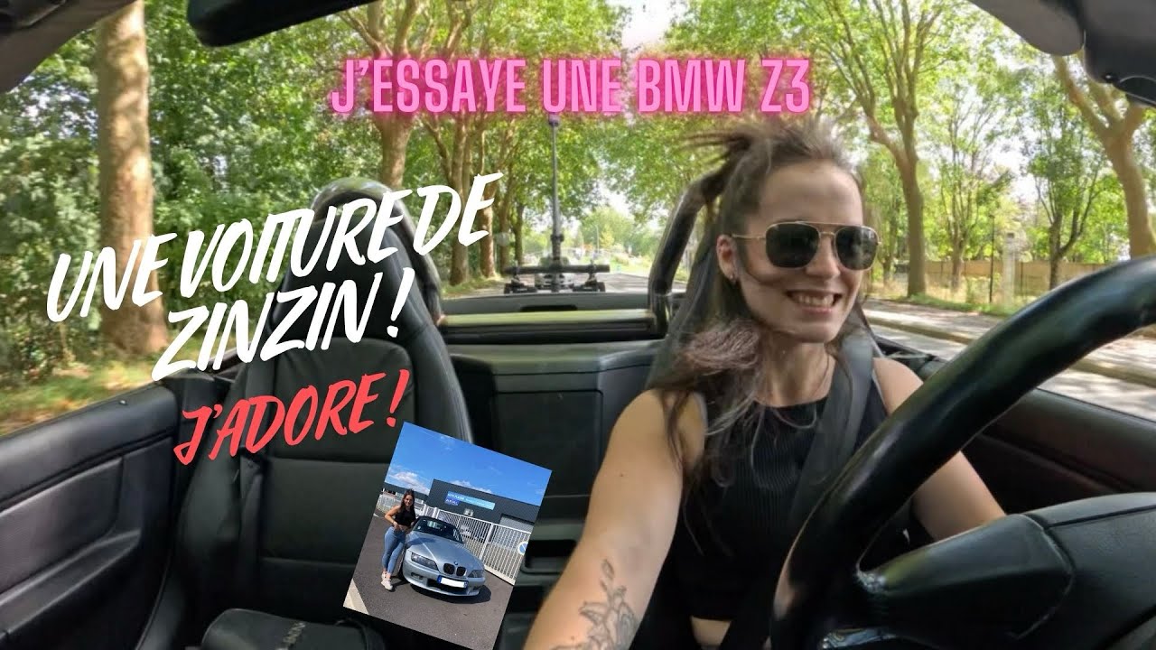 La BMW Z3 ! Une caisse de zinzin j’adore !!