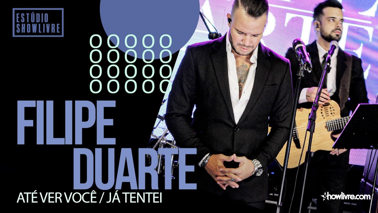 Filipe Duarte - Até Ver Você / Já Tentei - Ao Vivo no Estúdio Showlivre 2021