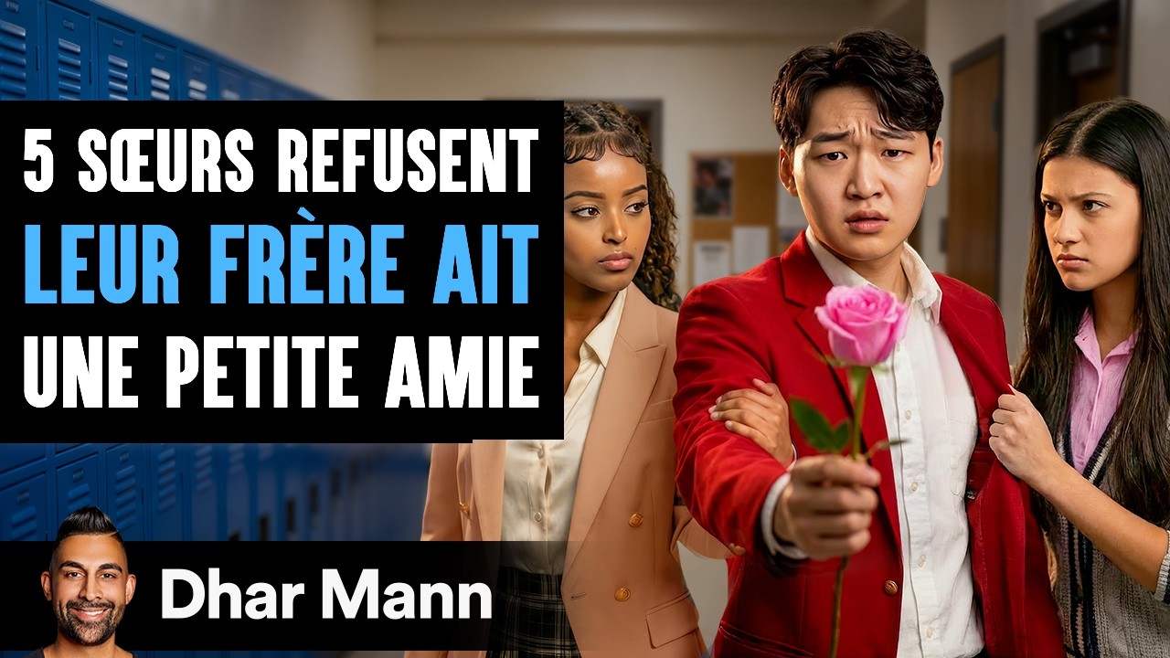 5 Sœurs Refusent QUE LEUR FRÈRE AIT Une Petite Amie | Dhar Mann Studios