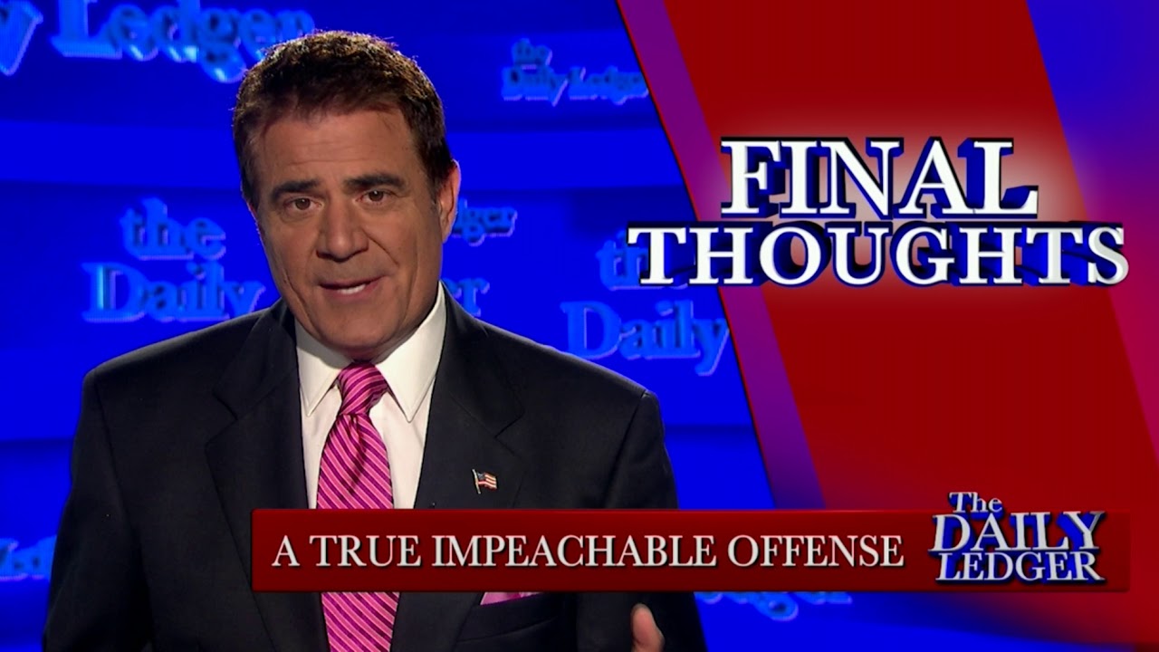 Final Thoughts: A True Impeachable Offense