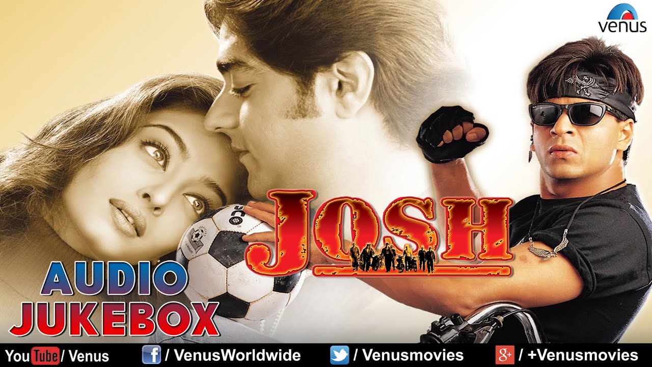 Josh - JUKEBOX | Shah Rukh Khan, Aishwarya Rai & Chandrachur Singh | 90's  Songs | Ishtar Music