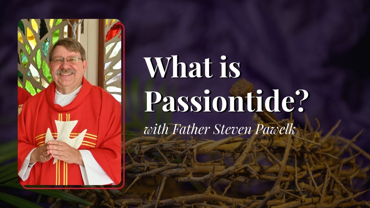 What is Passiontide?