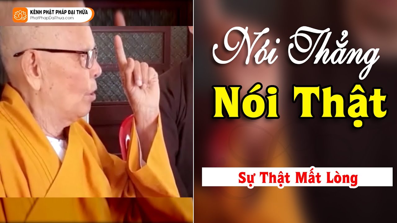 Nói Thẳng Nói Thật Đi Đúng Con Đường - HT Thích  Từ Thông