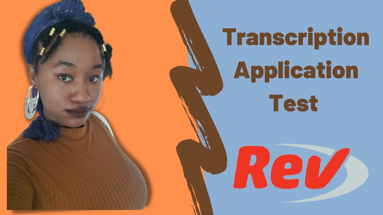 Rev Transcription Test Application Process 2022 (part 1)