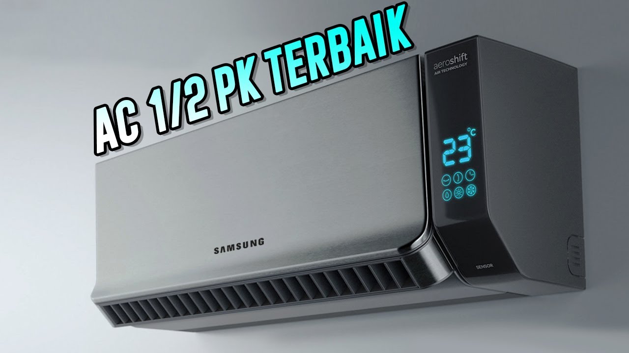 Rekomendasi AC 1/2 PK TERBAIK 2025 Low Watt Harga MURAH