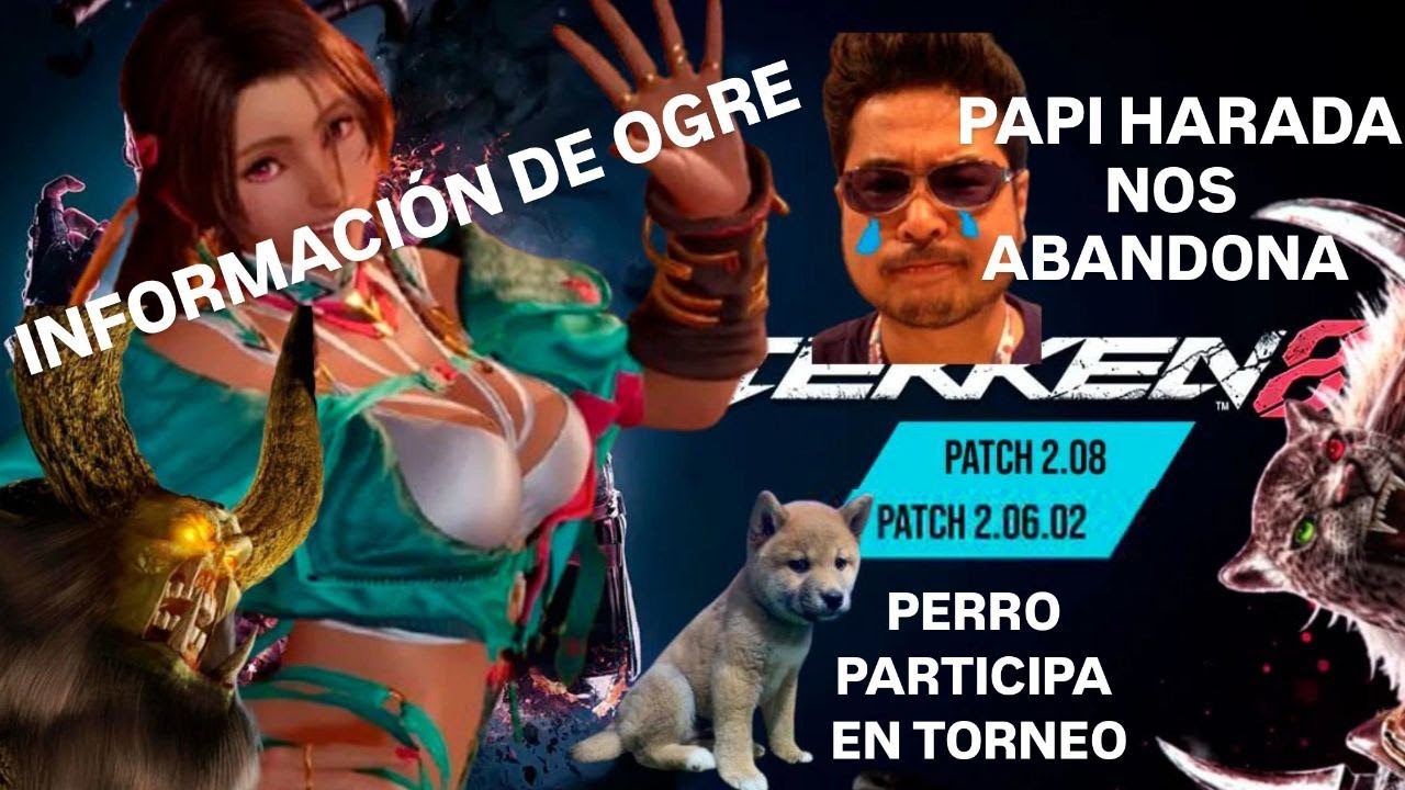 NOTICIAS DE TEKKEN 8 (HARADA ABANDONA TEKKEN, NUEVA INFORMACIÓN DE OGRE,UPDATE 2.06.02, UPDATE 2.08)