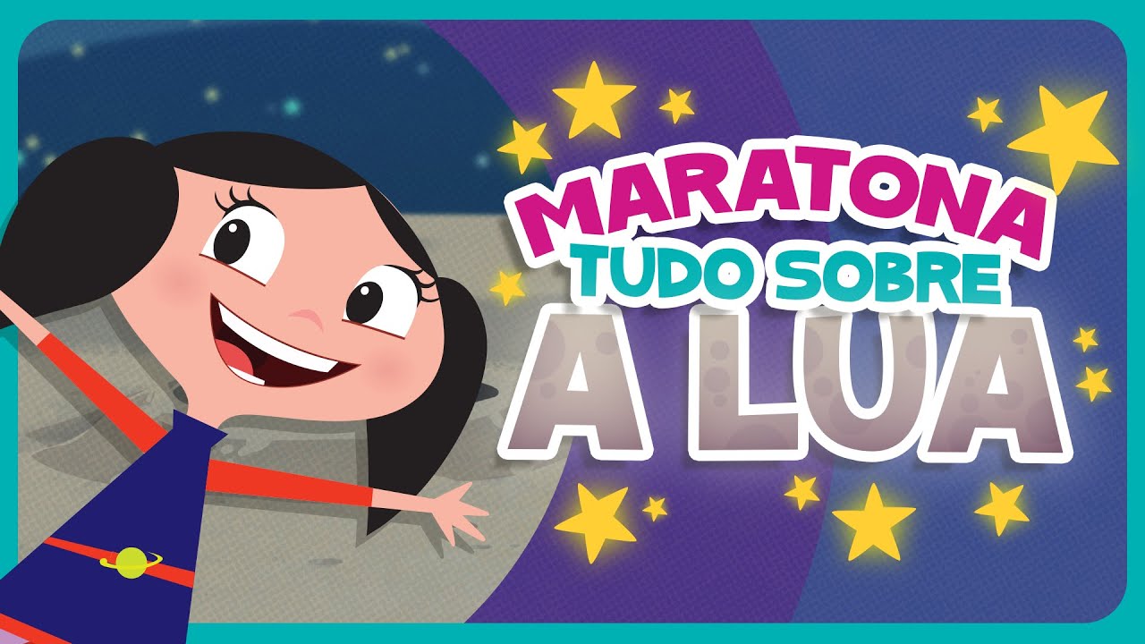MARATONA TUDO SOBRE A LUA 🌙 O Show da Luna!