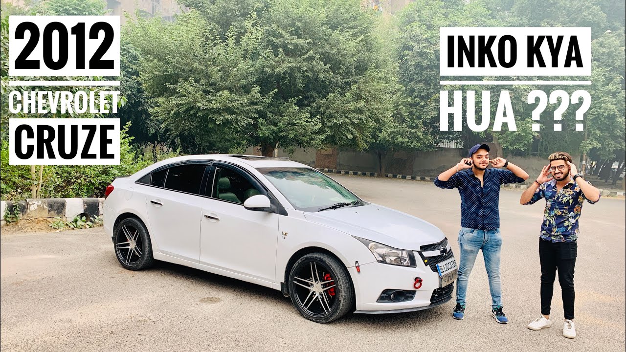 Modified Chevrolet Cruze In Mint Condition | Chevrolet Cruze With Audio Upgrade | Musafir Aka Joshi