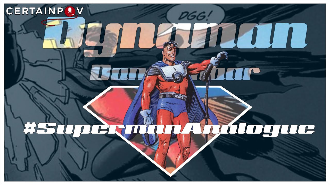 Superman Analogue: Dynaman (Dan Dunbar)
