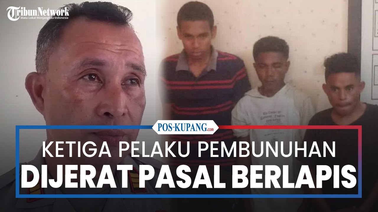 Polisi Tetapkan Tiga Tersangka Dalam Kasus Pembunuhan di Oesapa