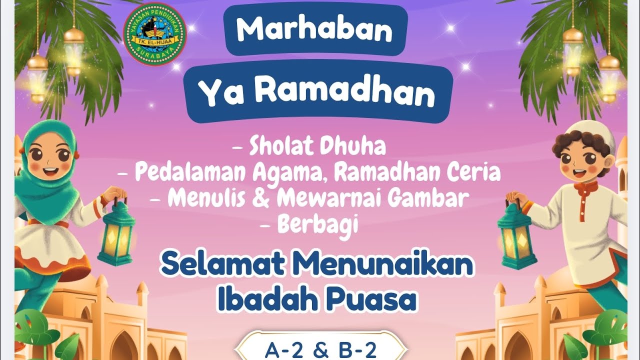 Kegiatan Ramadhan Mubarok TK EL-HIJAA Kelas A2 & B2
