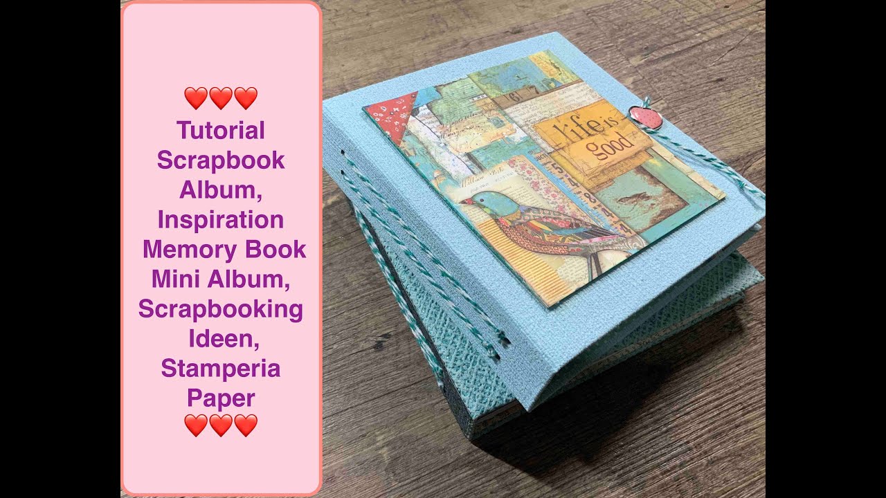 Tutorial Scrapbook Album, Inspiration Memory Book, Mini Album, Scrapbooking Ideen, Stamperia Paper