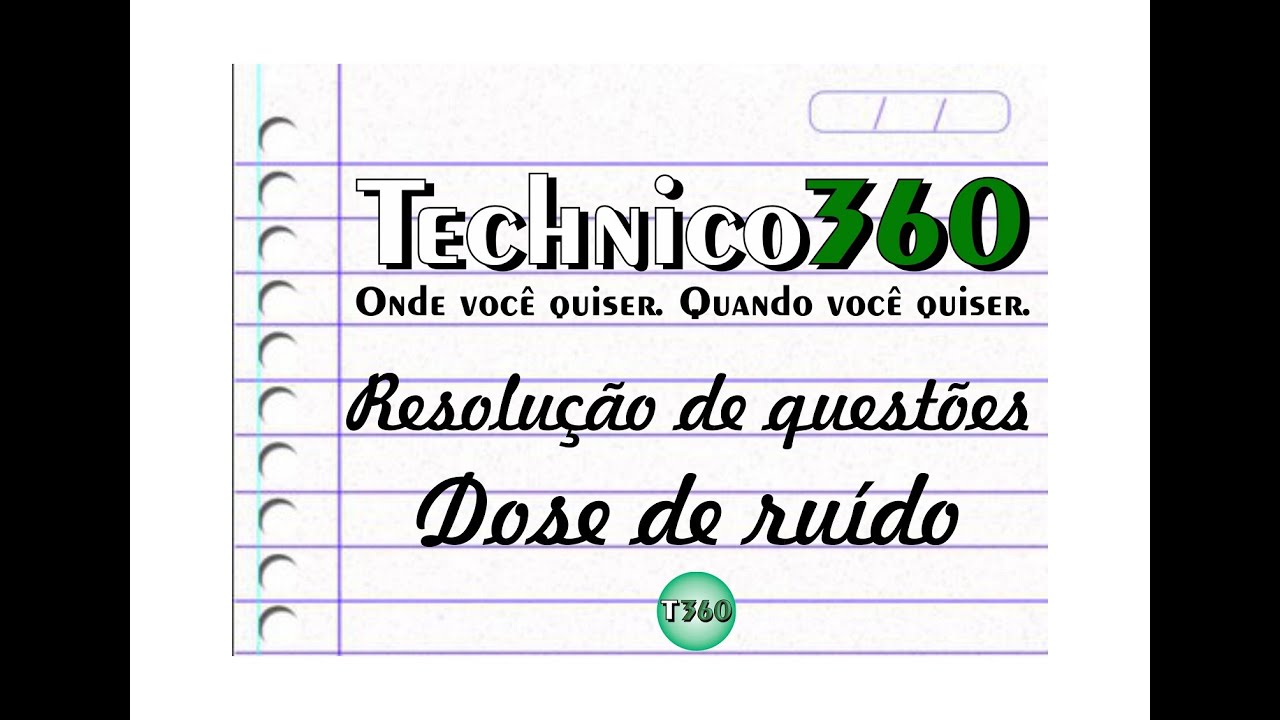 Aula Bônus 01 - Resolução de questões - DOSE DE RUÍDO