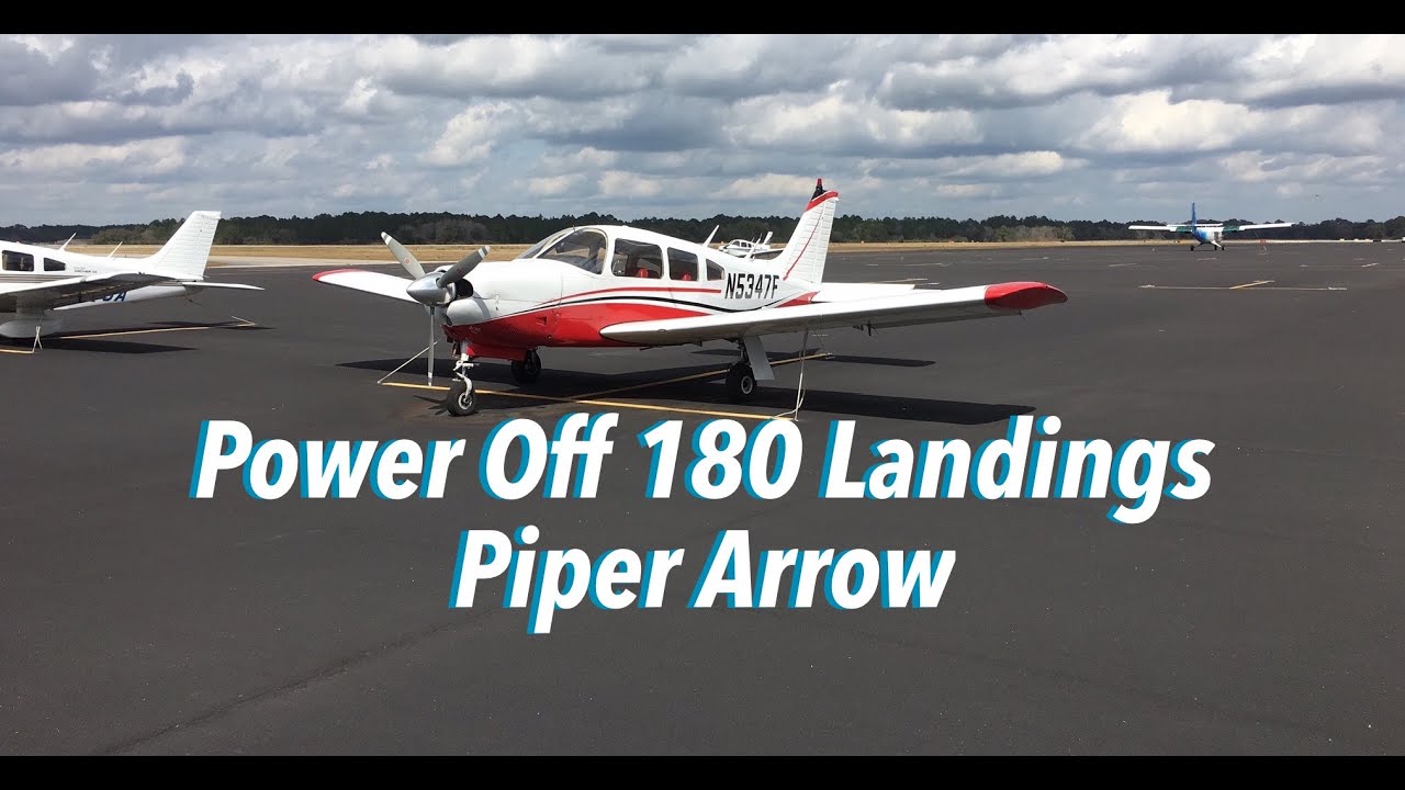 Power Off 180 Landings| Piper Arrow