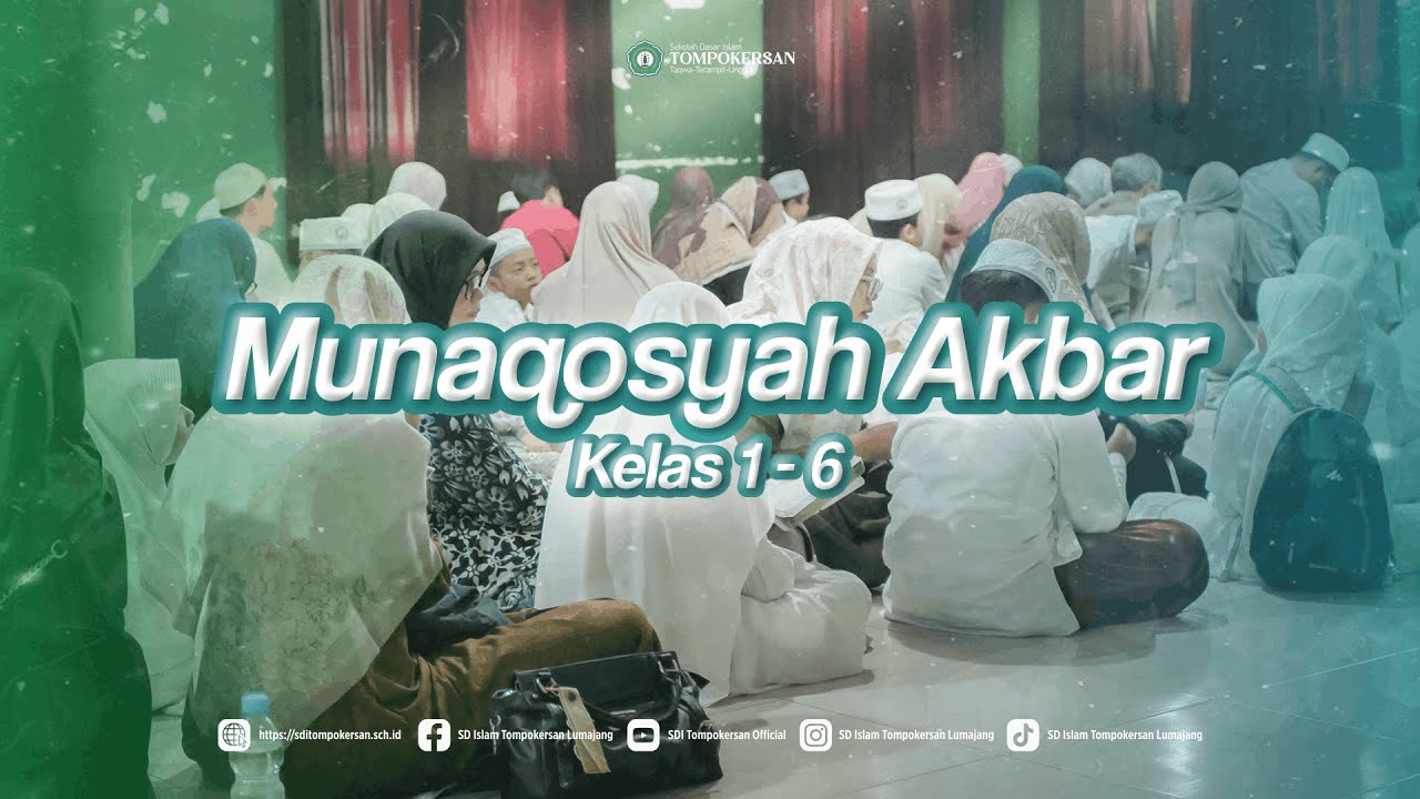 MUNAQOSYAH AKBAR 2026 - KELAS 1-6 | SD ISLAM TOMPOKERSAN LUMAJANG