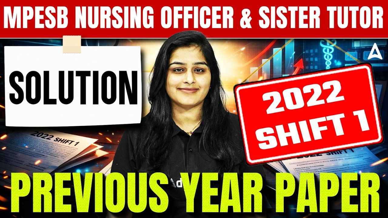 MP Staff Nurse & Sister Tutor | 2022 Shift 1 | MP Staff Nurse Previous Year Paper Solution 2022