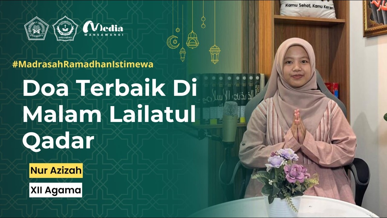 Rahasia Doa di Malam Lailatul Qadar  || MARWA26 #23