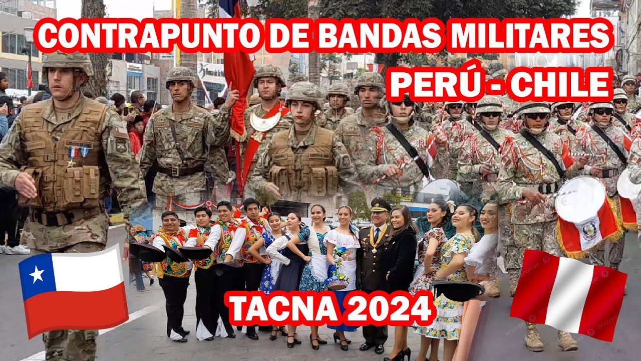 CONTRAPUNTOS DE BANDAS MILITARES PERÚ - CHILE 2024 - Homenaje por la independecia del perú