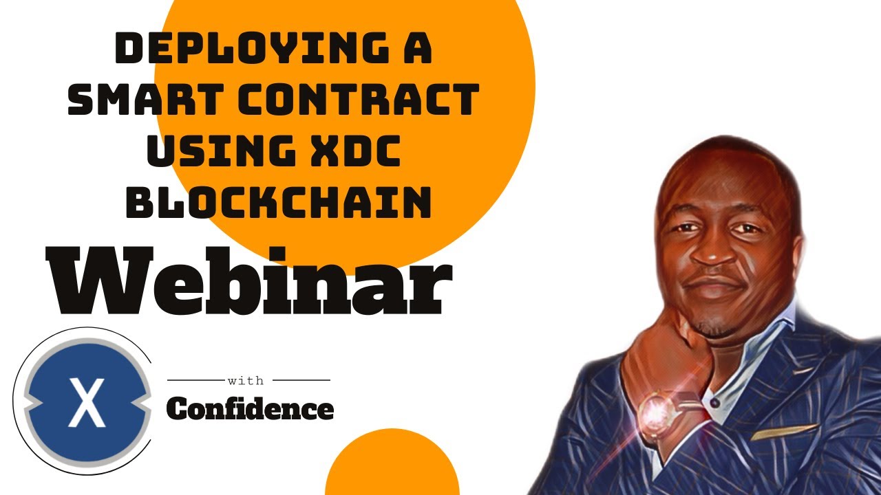 Deploying a Smart Contract on XDC Blockchain(with Live Examples)