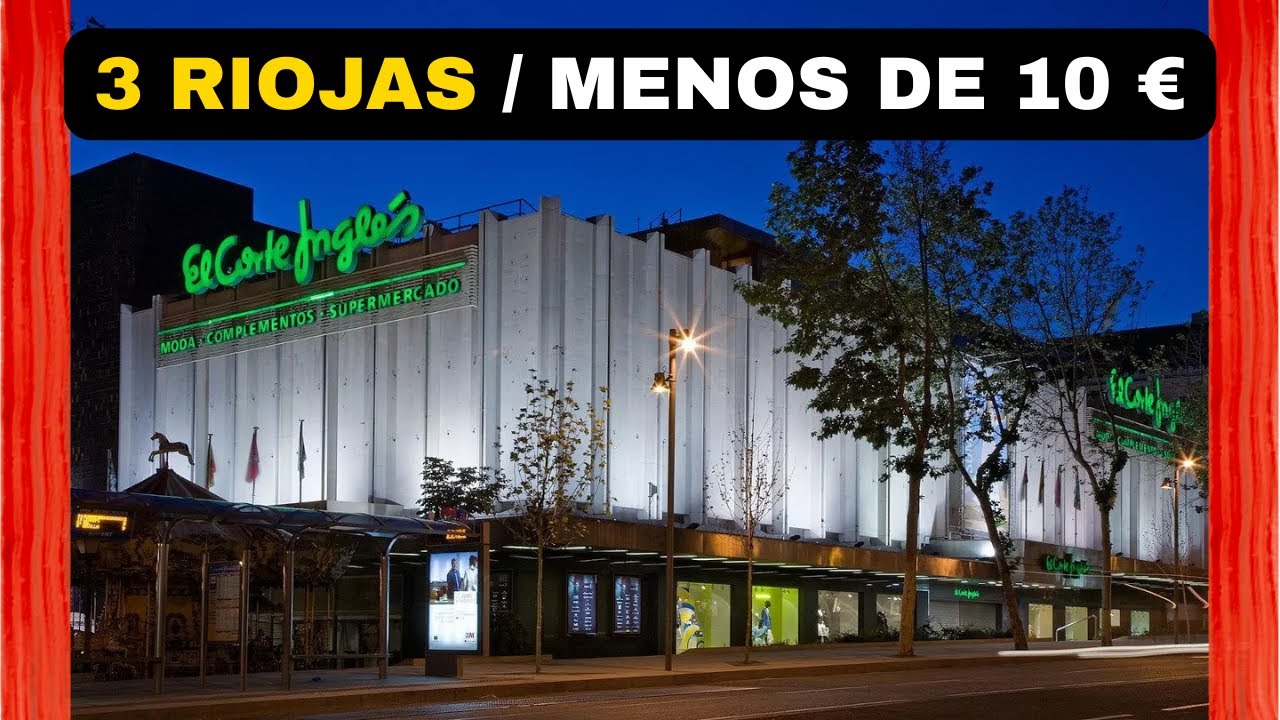 🍷3 Vinos de RIOJA CRIANZA de EL CORTE INGLÉS que son un auténtico CHOLLAZO ( 2026 )