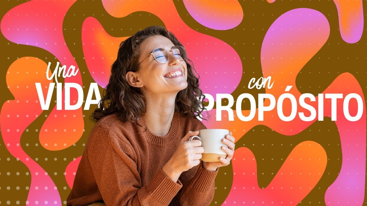 T6 -Episodio 656 - UNA VIDA CON PROPÓSITO.