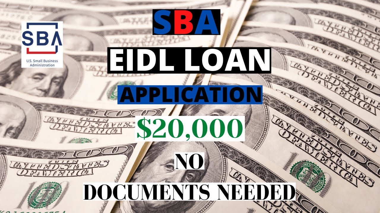 ($20,000) SBA EIDL Loan How To Apply With No Additional Documents Requested