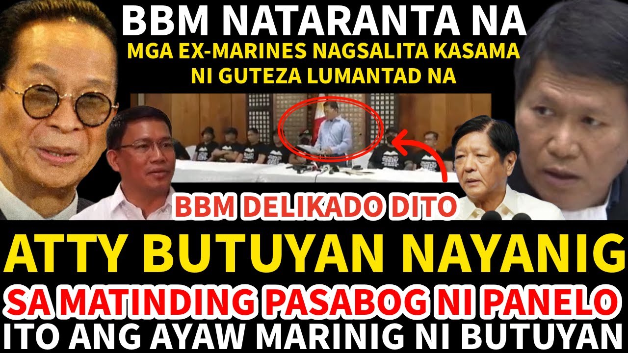 ATTY BUTUYAN NAYANIG SA PASABOG NI PANELO AT NAKU PO MGA EX MARINES KASAMA NI GUTEZA LUMANTAD NA!