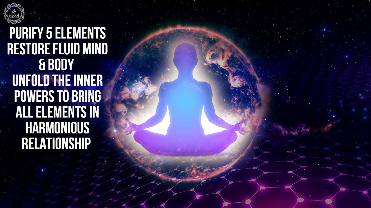 Balance Five Elements of Human Body | 5 Elements Healing Sounds | Quantum Healing Sound Therapy