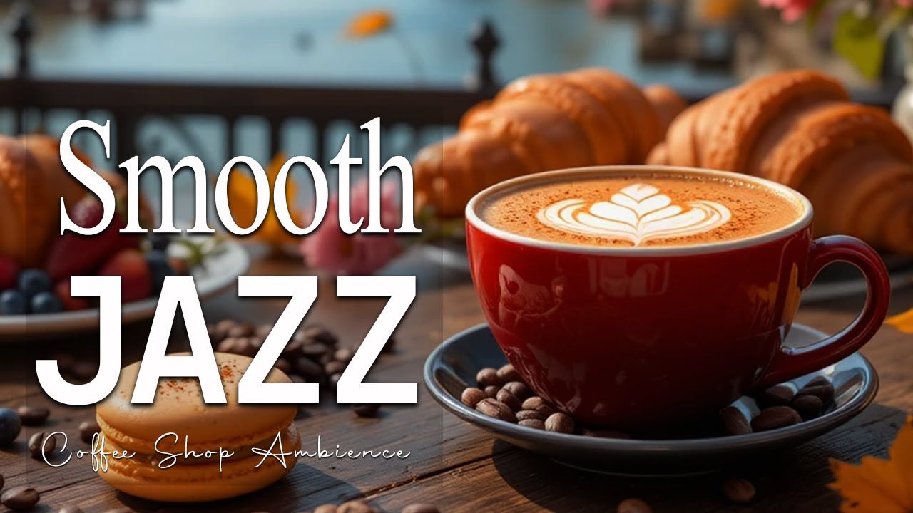 Smooth Jazz Music ☕ Bossa Nova background for Great Moods, Stress Relief and Relaxing