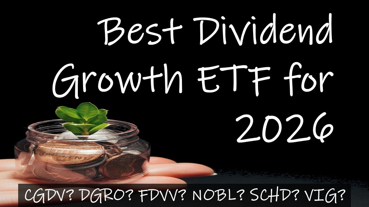 Best Dividend Growth ETF for 2026
