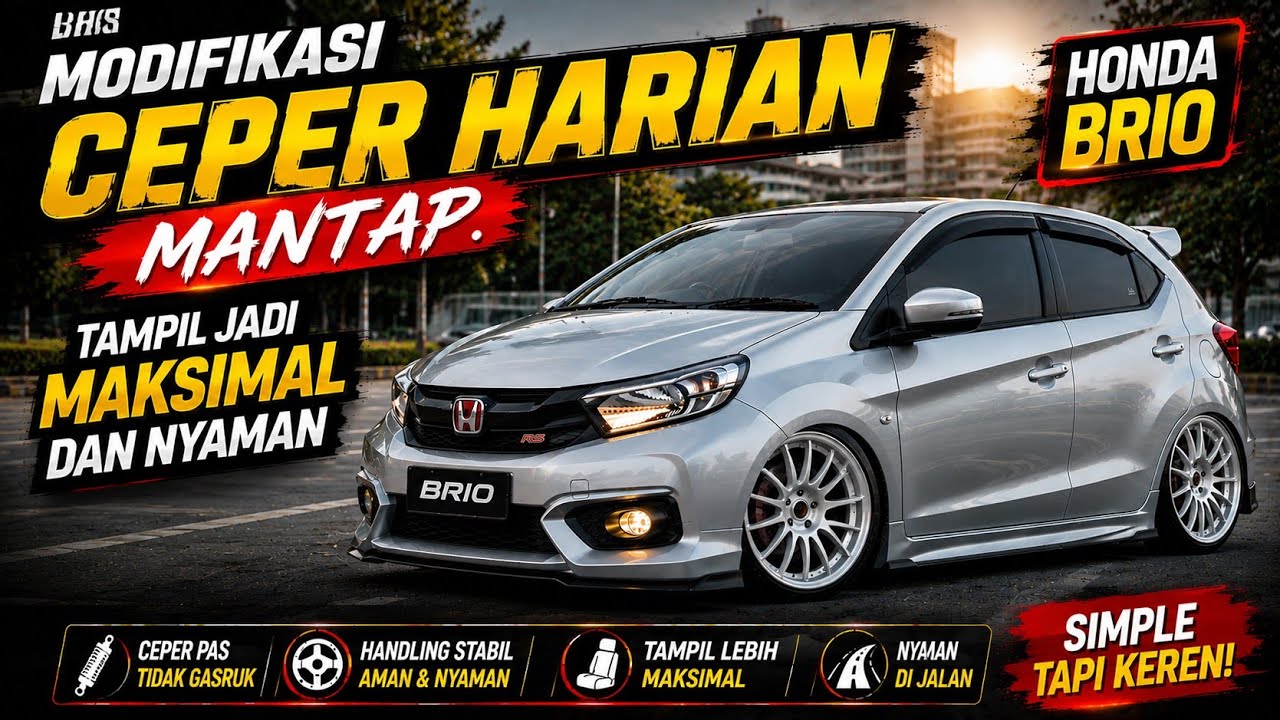 BRIO CEPER HARIAN | STEL GANTENG BOS KU, NYAMAN , KECE , KEREN | LOWERING KIT HSR WHEEL