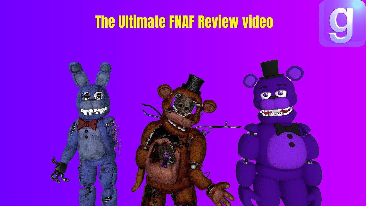 The Ultimate FNAF Review video