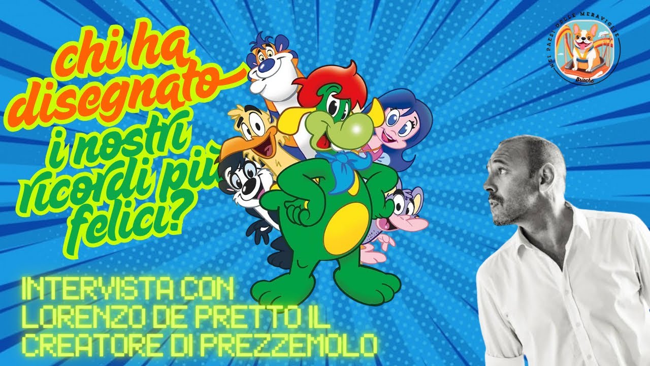 Chi ha disegnato i nostri ricordi più felici?Intervista con Lorenzo De Pretto creatore di Prezzemolo