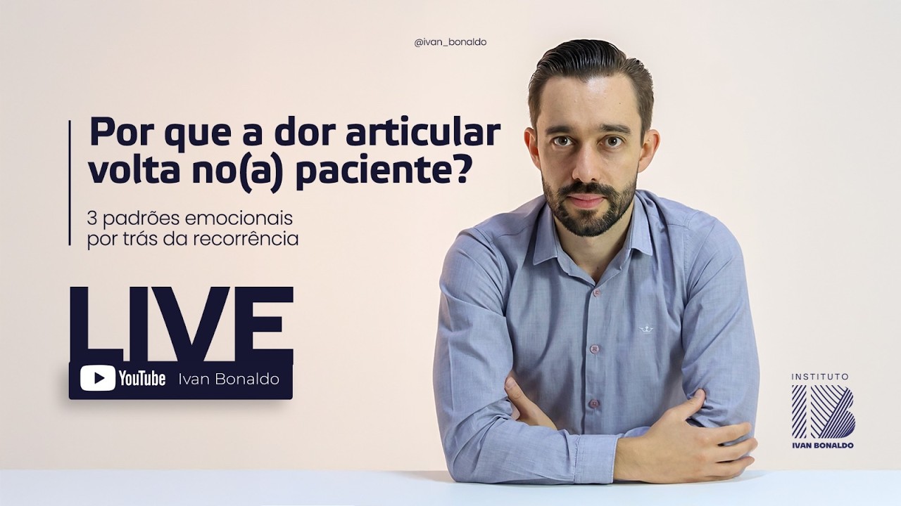 Por que a DOR ARTICULAR volta no(a) paciente?| Ivan Bonaldo