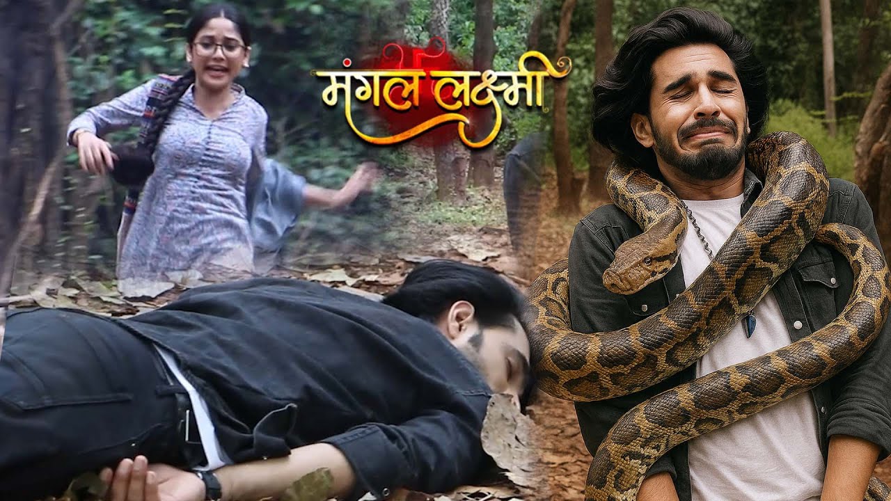 Mangal Lakshmi | कार्तिक को लपेटा साप ने क्या बचा पायेगा लक्ष्मी कार्तिक की जान | On Location