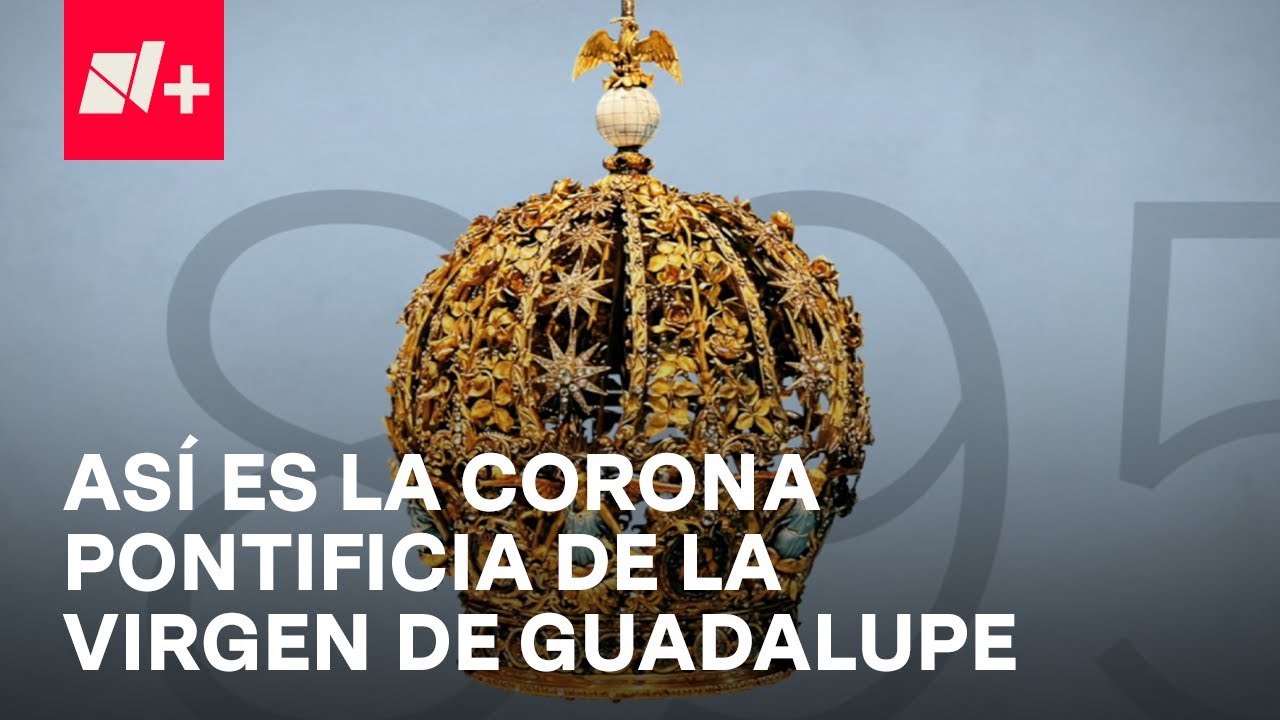Esta es la historia de las dos coronas de la Virgen de Guadalupe - En Punto