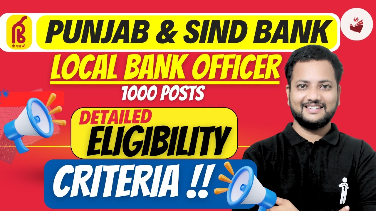 📢 Punjab & Sind Bank LBO Notification 2026 💥 | Detailed Eligibility Criteria Explained 🎯