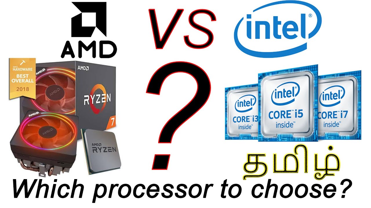 AMD Vs Intel in தமிழ்|which processor is best??| The most powerful processor?
